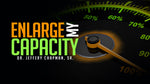 Enlarge My Capacity