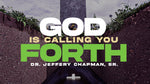 God Is Calling You Forth