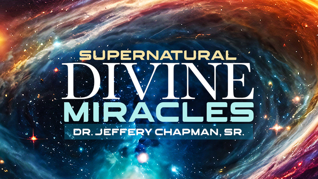 Supernatural Divine Miracles