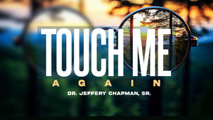 Touch Me Again - Pt. 2