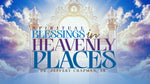 Spiritual Blessings In Heavenly Places