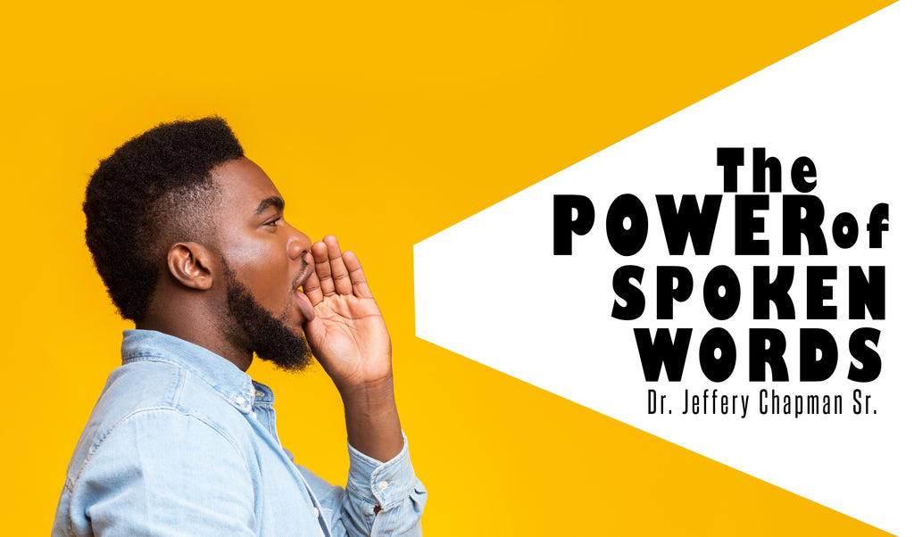 The Power of Spoken Words