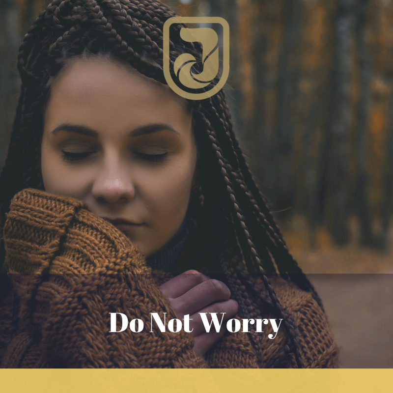 Do Not Worry