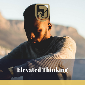 Elevated Thinking Series