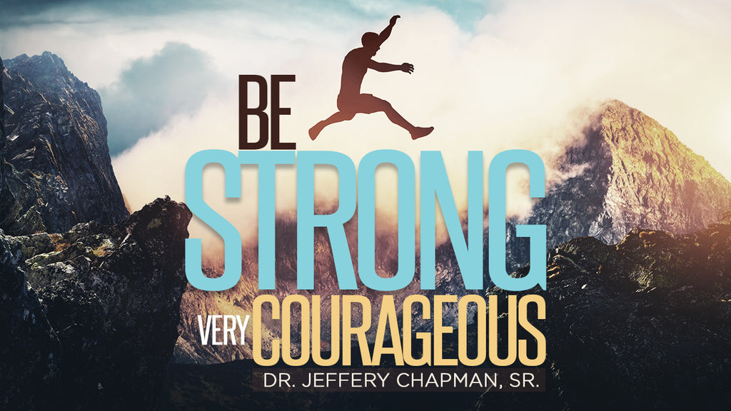 Be Strong and Very Courageous - Pt.3 - Get Your Hands In It
