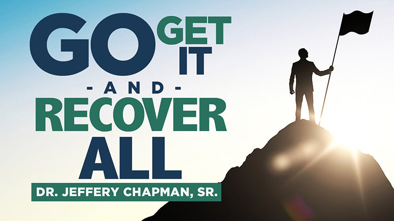 Go Get It and Recover It All