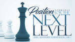 Position Yourself For the Next Level