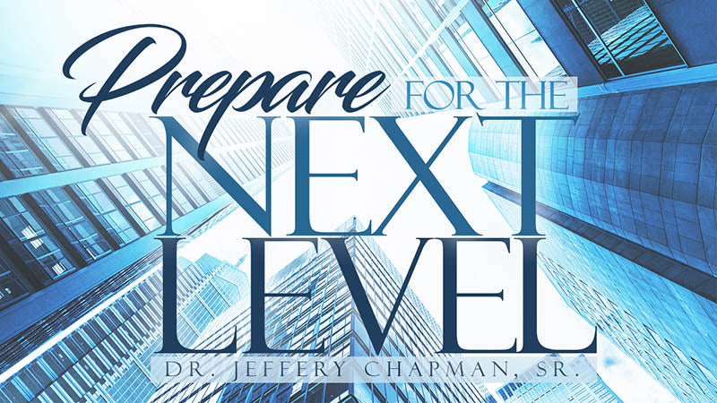 Prepare For The Next Level