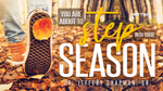 You Are About To Step Into Your Season - Part Two