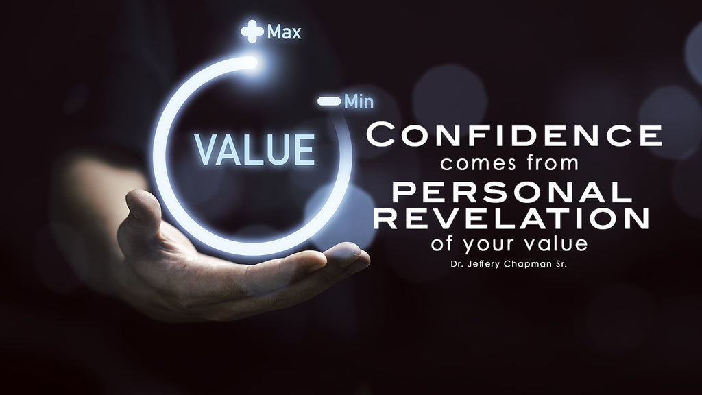Confidence Comes From Personal Revelation of Your Value - Pt.36 -  Bible Study